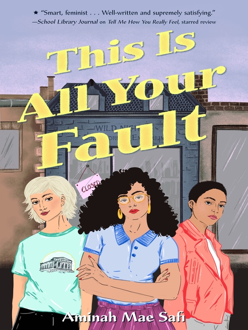 Title details for This Is All Your Fault by Aminah Mae Safi - Wait list